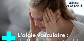 Algie vasculaire : l’espoir d’un traitement Algie-vasculaire-lespoir-dun-traitement-