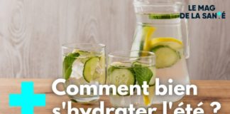 Comment bien s’hydrater l’été ? Comment-bien-shydrater-lete-