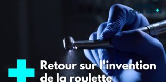 Soins dentaires : l’histoire de la roulette Soins-dentaires-lhistoire-de-la-roulette-